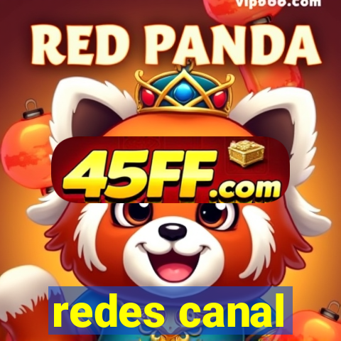 redes canal